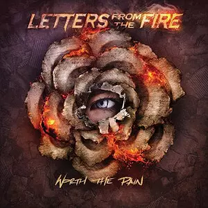 LETTERS FROM THE FIRE / レターズ・フロム・ファイア / WORTH THE PAIN 
