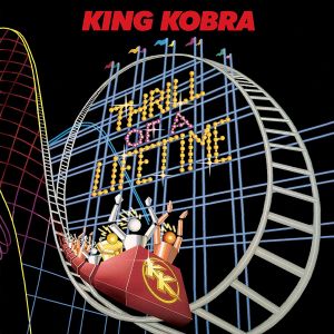 KING KOBRA / キング・コブラ / THRILL OF A LIFETIME