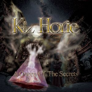 Kaz Horie / 堀江一彰 / A QUEEN OF THE SECRETS / ア・クイーン・オブ・ザ・シークレッツ