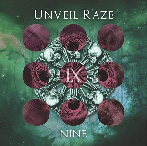 UNVEIL RAZE / アンヴェイル・レイズ / NINE / ナイン