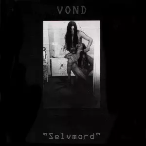 VOND / ヴォンド / SELVMORD