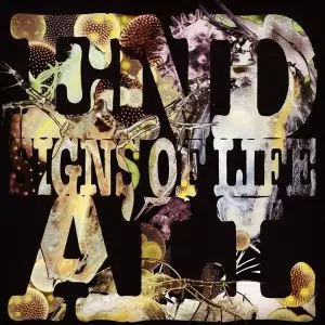 END ALL / エンド・オール / SIGNS OF LIFE / サインズ・オブ・ライフ