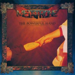 METATRONE / メタトロン / THE POWERFUL HAND