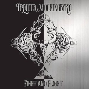 TEQUILA MOCKINGBYRD / FIGHT AND FLIGHT