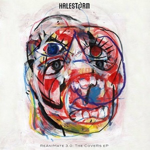HALESTORM / ヘイルストーム / REANIMATE 3.0: THE COVERS EP<PICTURE VINYL>