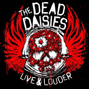 THE DEAD DAISIES / ザ・デッド・デイジーズ / LIVE&LOUDER / ライヴ&ラウダー<初回限定盤ライヴCD+ボーナスDVD>