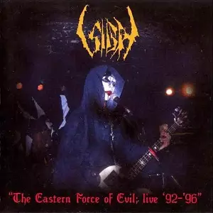 SIGH (METAL) / サイ / EASTERN FORCE OF EVIL: LIVE 92' - 96'