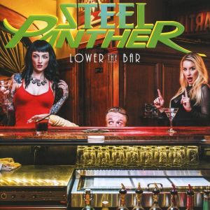 STEEL PANTHER / スティール・パンサー / LOWER THE BAR