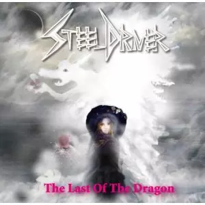 STEELDRIVER / スティールドライバー / TYE LAST OF THE DRAGON / 幻惑の誓い