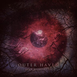 OUTER HAVEN / アウター・ヘイブン / BURN MY HEART EP / バーン・マイ・ハート・イーピー