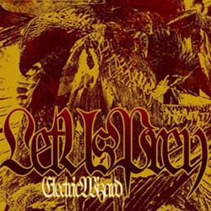 ELECTRIC WIZARD / エレクトリック・ウィザード / LET US PREY
