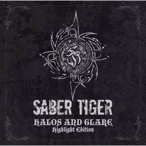 SABER TIGER / サーベル・タイガー / HALOS AND GLARE - Highlight Edition / ヘイローズ・アンド・グレア <ハイライト・エディション>(1CD / 直輸入盤国内仕様 / 帯/英文ライナー対訳付)