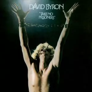 DAVID BYRON / デヴィッド・バイロン / TAKE NO PRISONERS / テイク・ノー・プリズナーズ<紙ジャケット仕様>