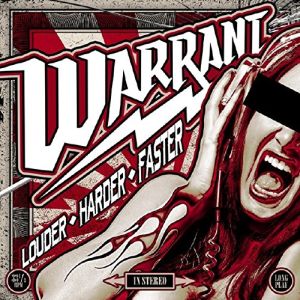 WARRANT (from US) / ウォレント / LOUDER HARDER FASTER