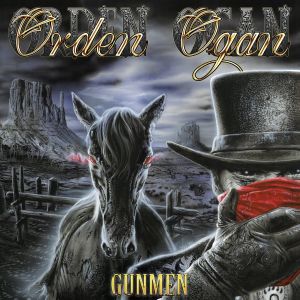 ORDEN OGAN / オルデン・オーガン / GUNMEN