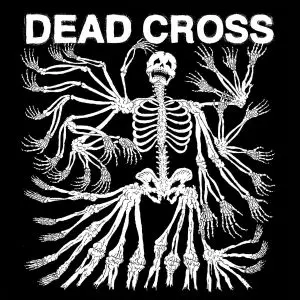 DEAD CROSS / デッド・クロス / DEAD CROSS