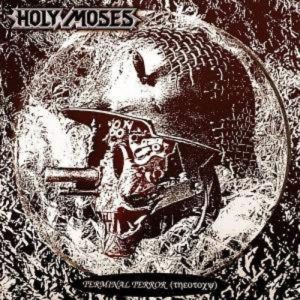 HOLY MOSES (from Germany) / ホーリー・モーゼス / TEMINAL TERROR