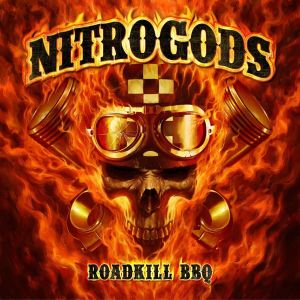 NITROGODS / ROADKILL BBQ<DIGI>