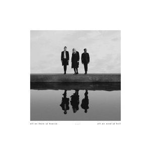 PVRIS / パリス             / ALL WE KNOW OF HEAVEN,ALL WE NEED OF HELL