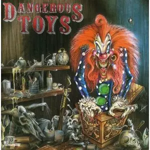 DANGEROUS TOYS/DANGEROUS TOYS/デンジャラス・トイズ｜HARDROCK