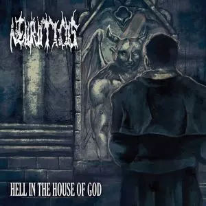 NEUROTICOS / ニューロティコス / HELL IN THE HOUSE OF GOD / ヘル・イン・ザ・ハウス・オブ・ゴッド