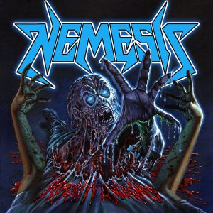 NEMESIS (from US/Thrash Metal) / ATROCITY UNLEASHED