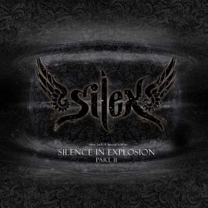 Silex / サイレックス / SILENCE IN EXPLOSION PART II / サイレンス・イン・エクスプロージョン・パート2