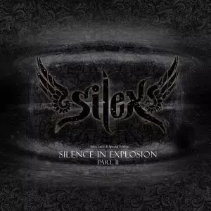 Silex / サイレックス / SILENCE IN EXPLOSION PART II / サイレンス・イン・エクスプロージョン・パート2