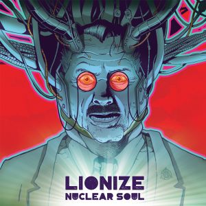 LIONIZE / NUCLEAR SOUL<LP>