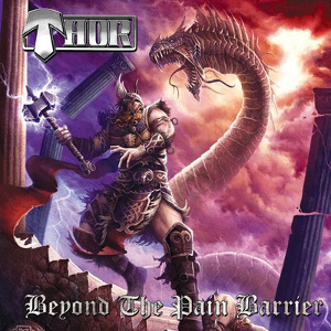 THOR / ソー / BEYOND THE PAIN BARRIER