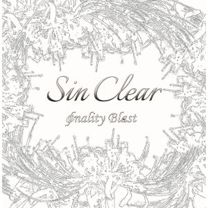 Φnality Blast / SIN CLEAR / シン・クリア