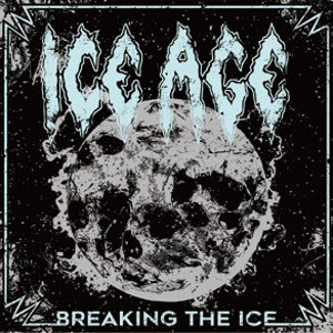 ICE AGE (from Sweden) / アイス・エイジ (from Sweden) / BREAKING THE ICE / ブレイキング・ジ・アイス<直輸入盤国内仕様>