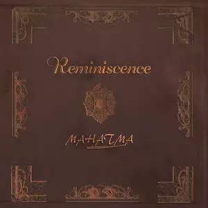 MAHATMA / マハトマ (Japan) / Reminiscence / レミニッセンス