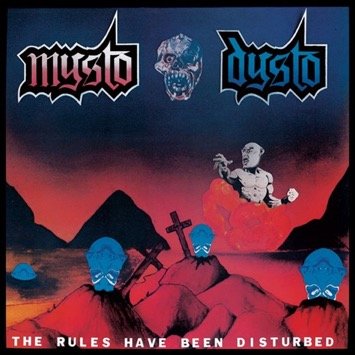 MYSTO DYSTO / THE RULES HAVE BEEN DISTTURBED + NO AIDS IN HELL