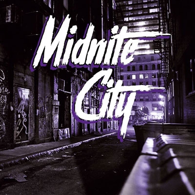 MIDNITE CITY / ミッドナイト・シティ / MIDNITE CITY / ミッドナイト・シティ