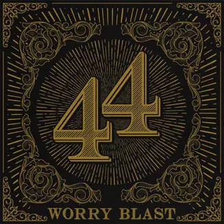 WORRY BLAST / ウォーリー・ブラスト / .44<直輸入盤国内仕様>