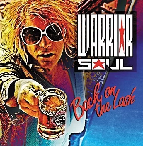 WARRIOR SOUL / ウォリアー・ソウル / BACK ON THE LASH