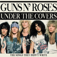 GUNS N' ROSES / ガンズ・アンド・ローゼズ / UNDER THE COVERS