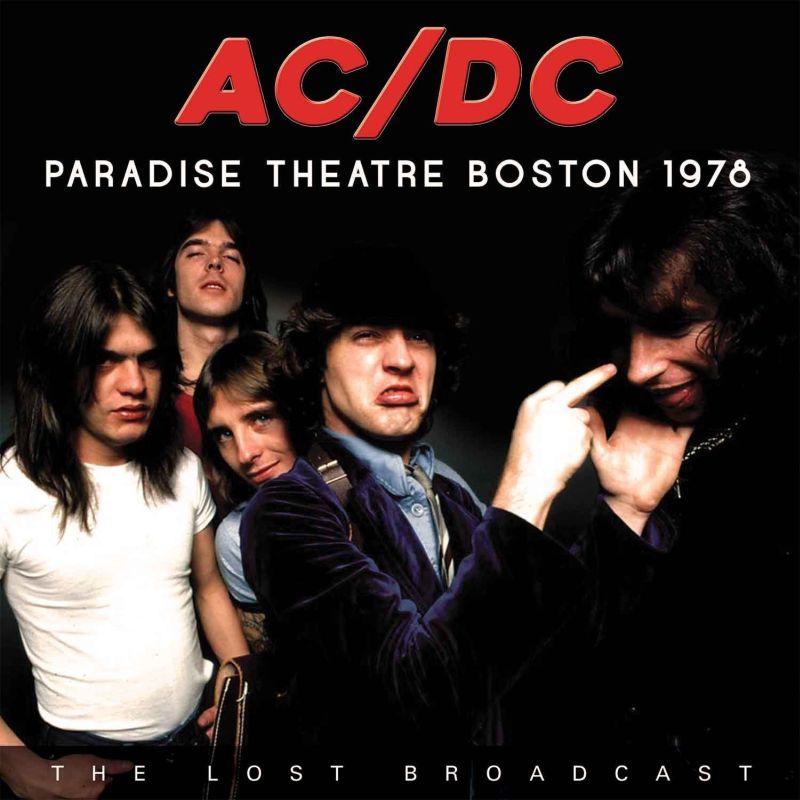 AC/DC / エーシー・ディーシー / PARADISE THEATRE BOSTON 1978