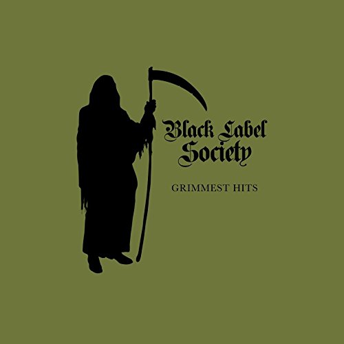 BLACK LABEL SOCIETY / ブラック・レーベル・ソサイアティ / GRIMMEST HITS