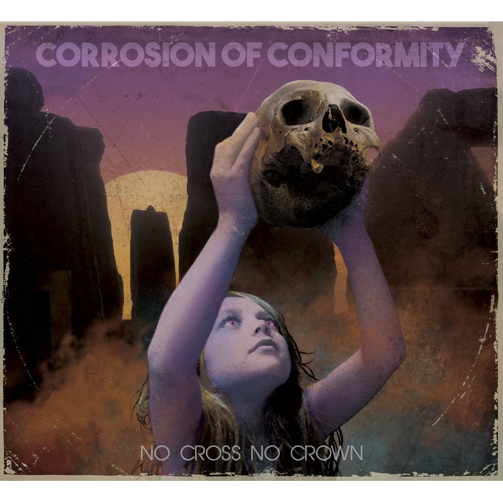 CORROSION OF CONFORMITY / コロージョン・オブ・コンフォーミティ / NO CROSS NO CROWN<DIGI>