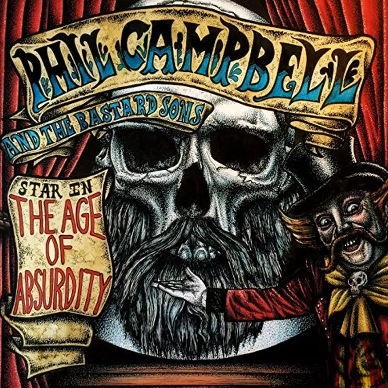 PHIL CAMPBELL AND THE BASTARD SONS / フィル・キャンベル・アンド・ザ・バスタード・サンズ / THE AGE OF ABSURDITY 