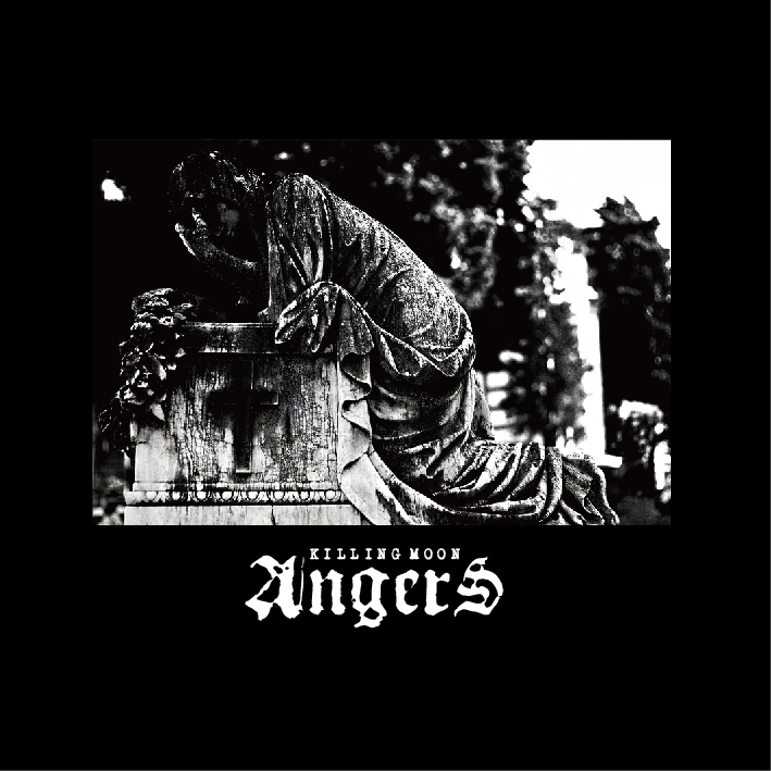 ANGERS / アンジェ / KILLING MOON / キリング・ムーン