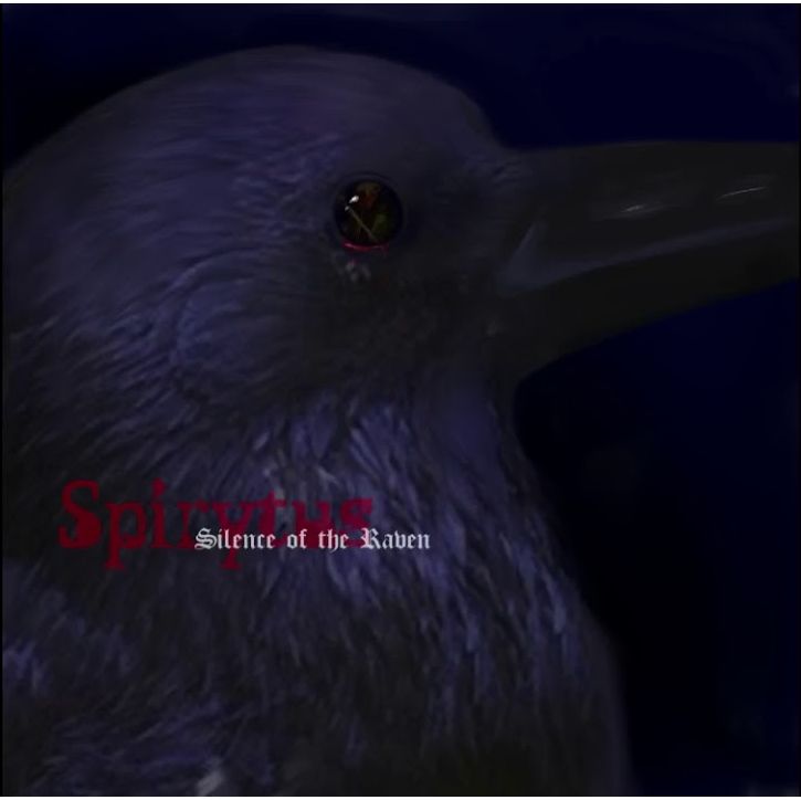SPIRYTUS / スピリタス / SILENCE OF THE RAVEN / サイレンス・オブ・ザ・レイブン