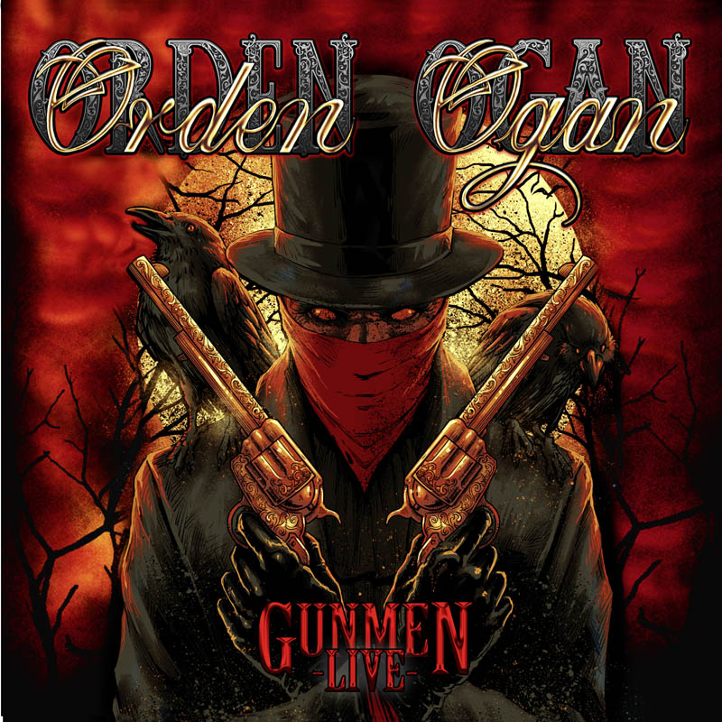 ORDEN OGAN / オルデン・オーガン / GUNMEN LIVE