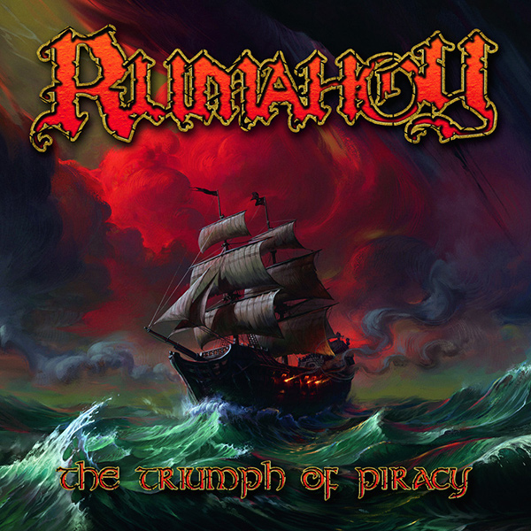 RUMAHOY / ラマホイ / The Triumph Of Piracy / ザ・トライアンフ・オブ・パイレーシー