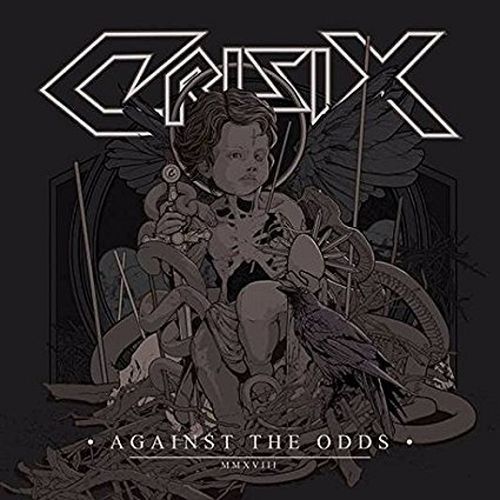 CRISIX / クライシックス / AGAINST THE ODDS