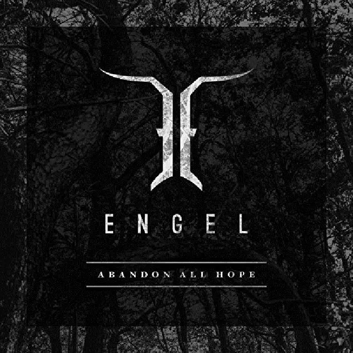 ENGEL / エンゲル / ABANDON ALL HOPE / アバンダン・オール・ホープ