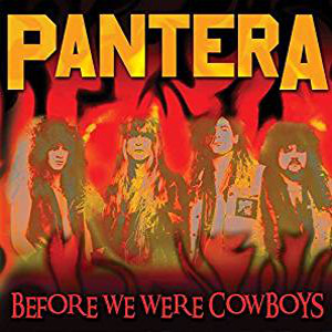 PANTERA / パンテラ / BEFORE WE WERE COWBOYS / ライヴ・イン・テキサス 1988 ~ビフォー・ウィー・ワー・カウボーイズ~<直輸入盤国内仕様>