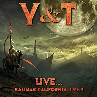 Y&T (YESTERDAY & TODAY) / ワイ・アンド・ティー / Live...Salinas California 1983<直輸入盤国内仕様>